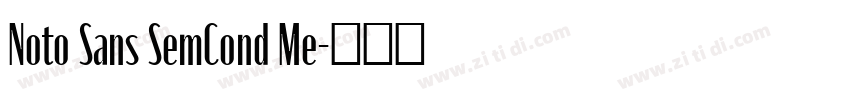 Noto Sans SemCond Me字体转换